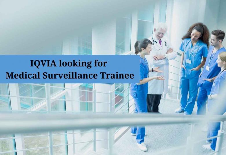 IQVIA looking for Medical Surveillance Trainee