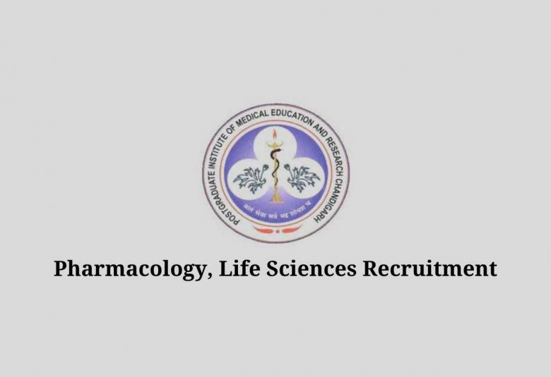 PGIMER Pharmacology, Life Sciences Recruitment