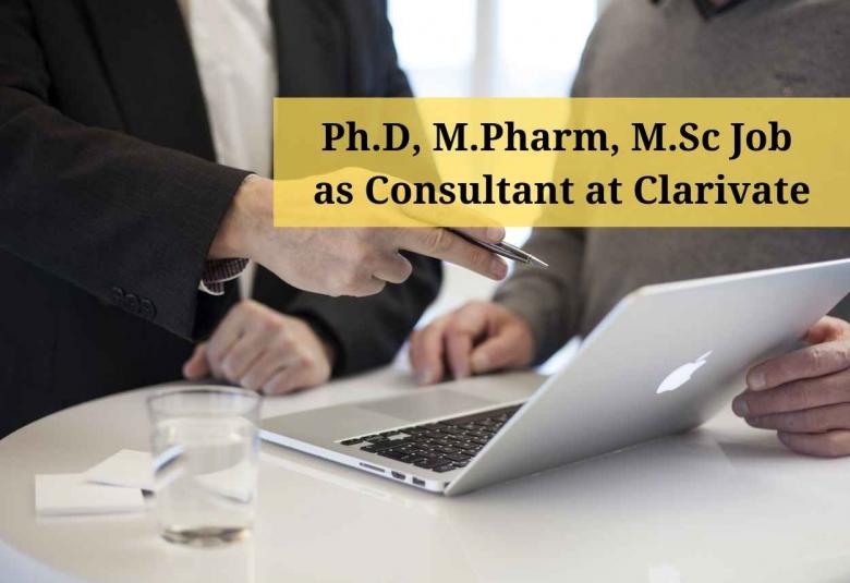 Ph.D, M.Pharm, M.Sc Job as Consultant at Clarivate