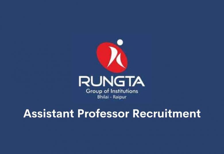 Recruitment for Assistant Professor at Rungta College of Pharmaceutical Sciences & Research