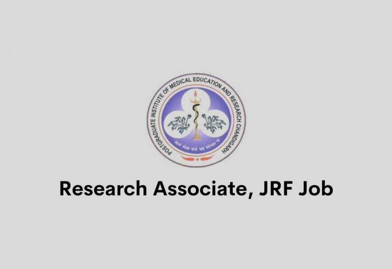 Vacancy for Research Associate, JRF at PGIMER, Ph.D, M.Pharm, M.Sc apply