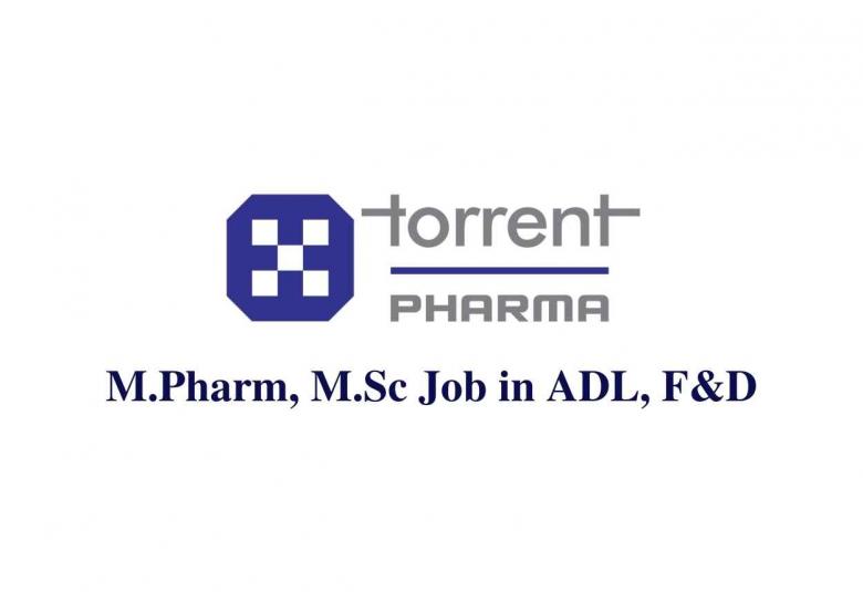 Walk in interview for M.Pharm, M.Sc in ADL, F&D at Torrent Pharma