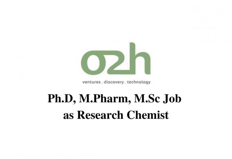 Walk in interview for Ph.D, M.Pharm, M.Sc as Research Chemist at o2h discovery