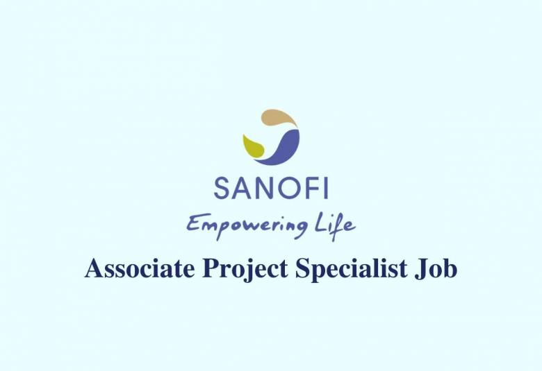 Work as Associate Project Specialist at Sanofi