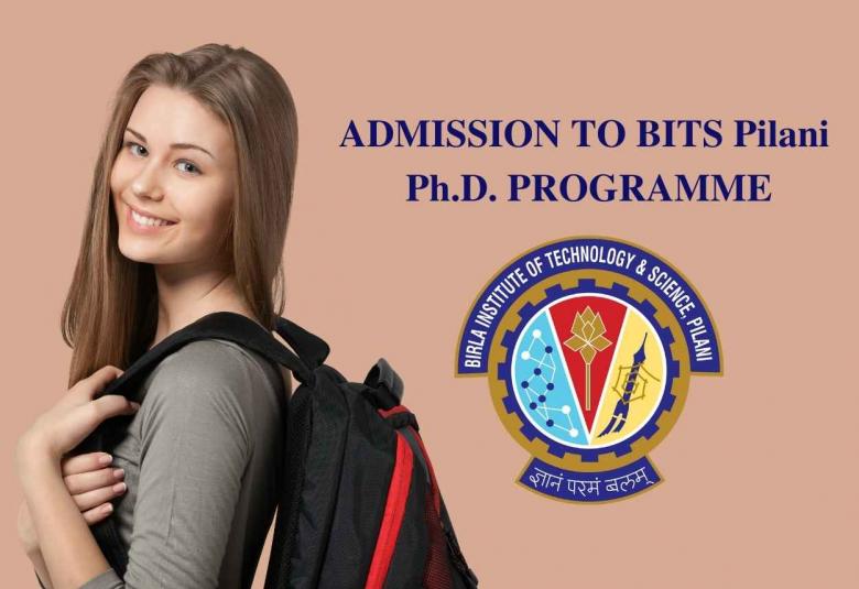ADMISSION TO BITS Pilani Ph.D. PROGRAMME