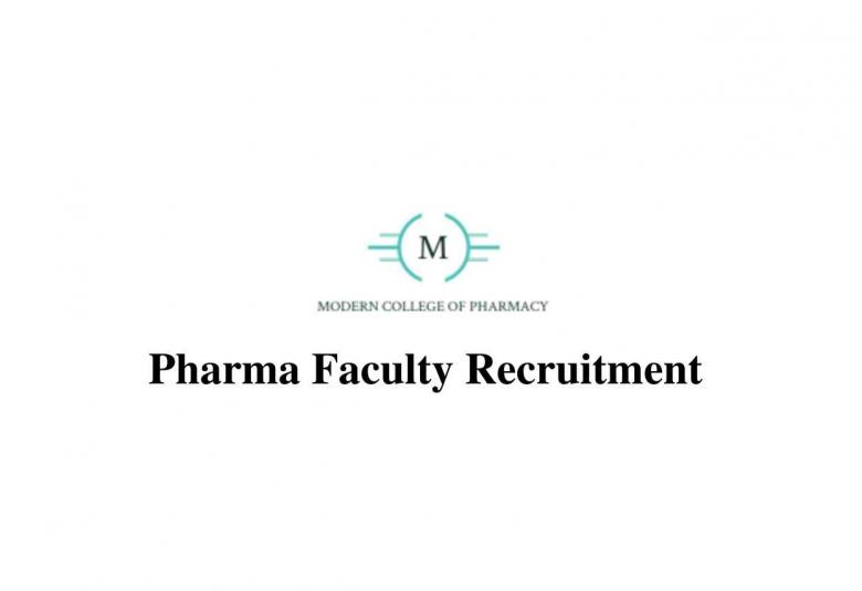 Pharma Faculty Recruitment at MODERN COLLEGE OF PHARMACY