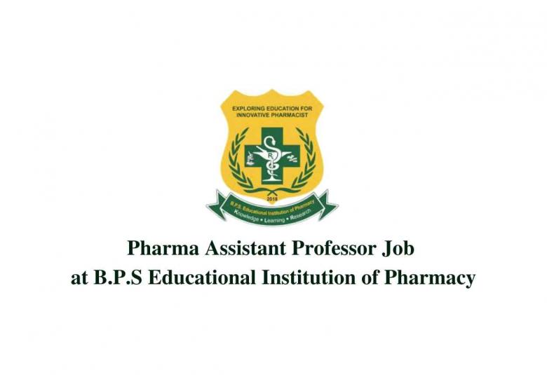 Job for Assistant Professor at B.P.S Educational Institution of Pharmacy