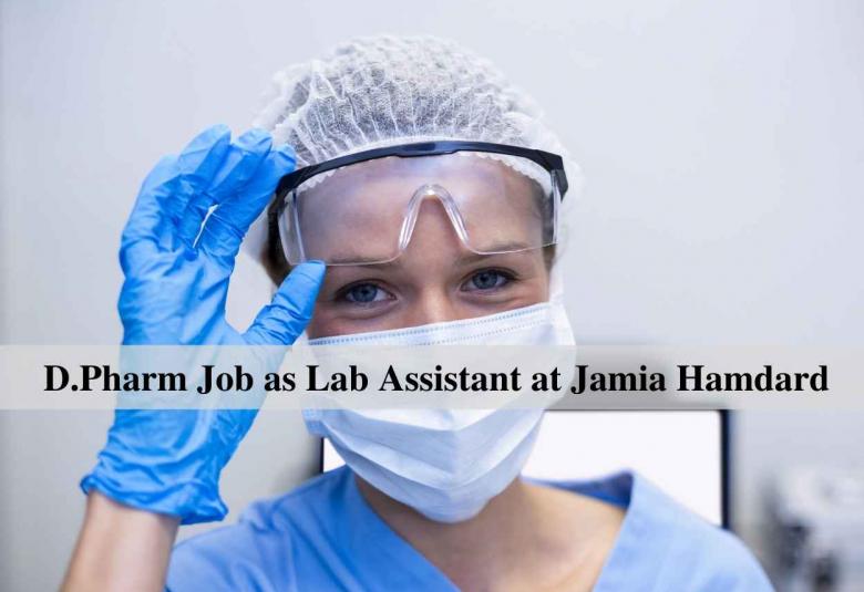 Job for D.Pharm as Lab Assistant at Jamia Hamdard