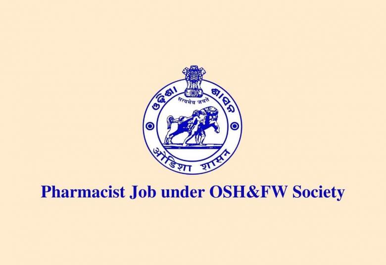 Job for Pharmacist under OSHFW Society