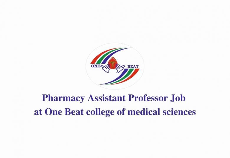 Job for Pharmacy Assistant Professor at One Beat college of medical sciences