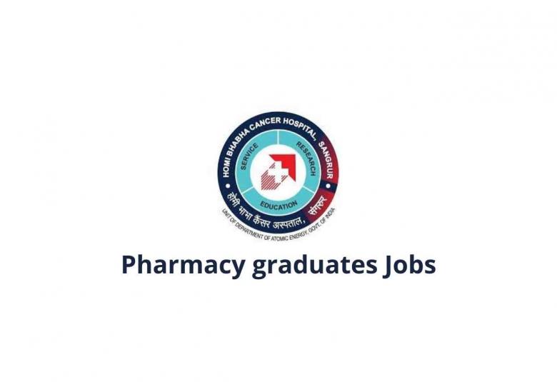 Job for Pharmacy graduates at Homi Bhabha Cancer Hospital