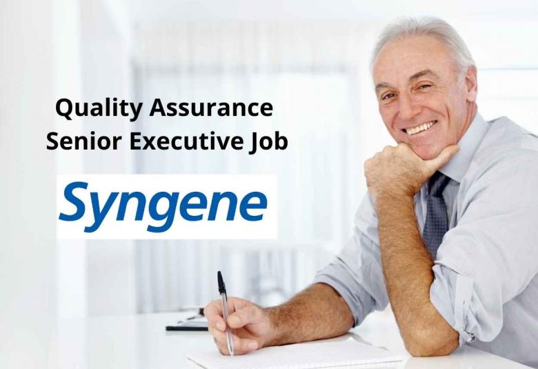 Opportunity for M.Pharm, M.Sc as Quality Assurance Senior Executive at Syngene