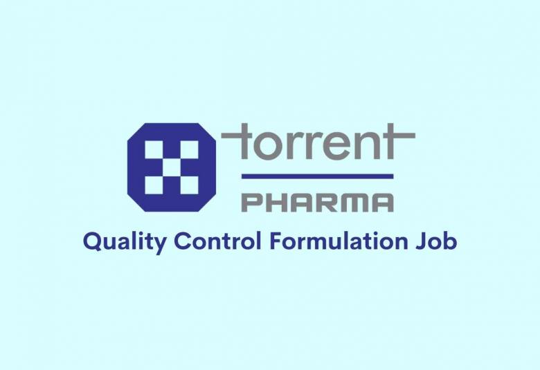 Quality Control Formulation Job at Torrent Pharma