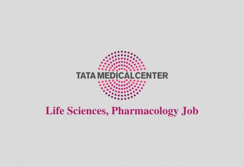 Life Sciences, Pharmacology Job at Tata Medical Center