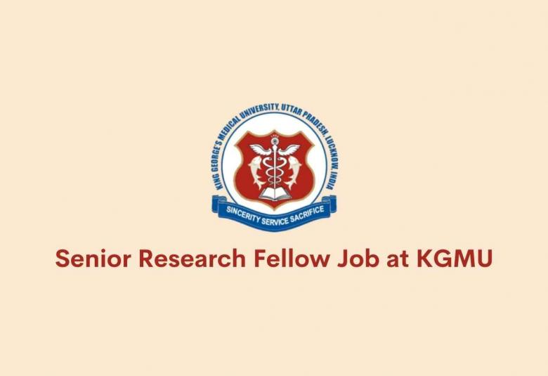 Vacancy for Senior Research Fellow at KGMU