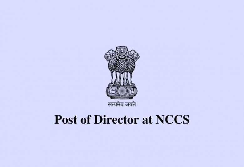 Applications are invited for Post of Director at NCCS