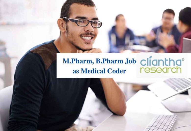 Job for M.Pharm, B.Pharm as Medical Coder at Cliantha Research