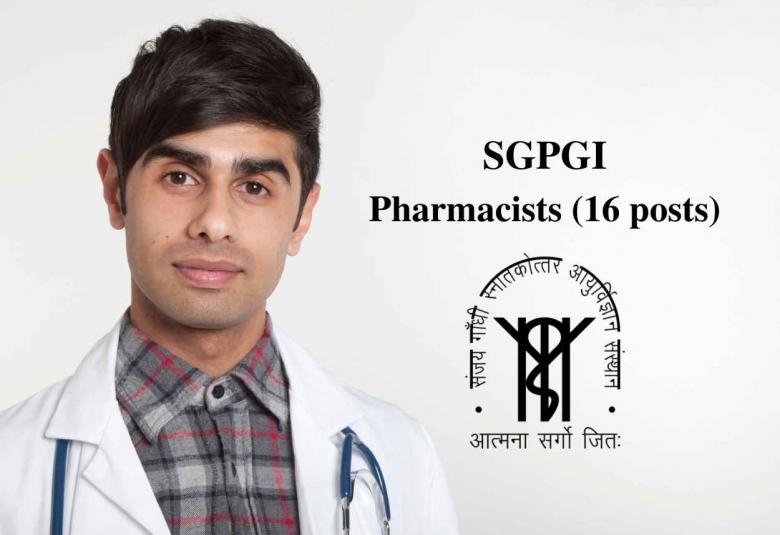 Job Openings for Pharmacists in SGPGI