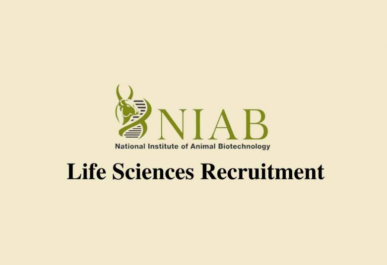Life Sciences recruitment at National Institute of Animal Biotechnology