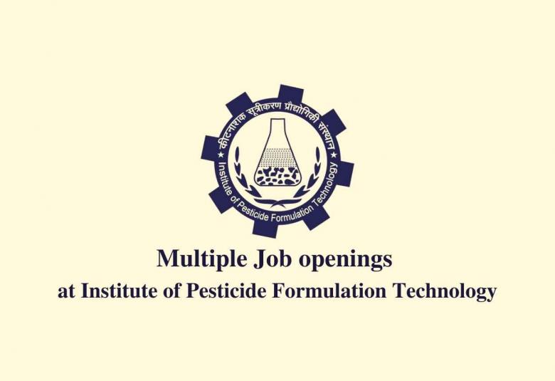 Multiple Job openings at Institute of Pesticide Formulation Technology