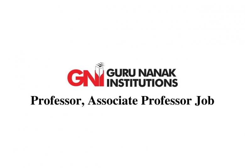 Vacancy for Professor, Associate Professor at Guru Nanak Institutions