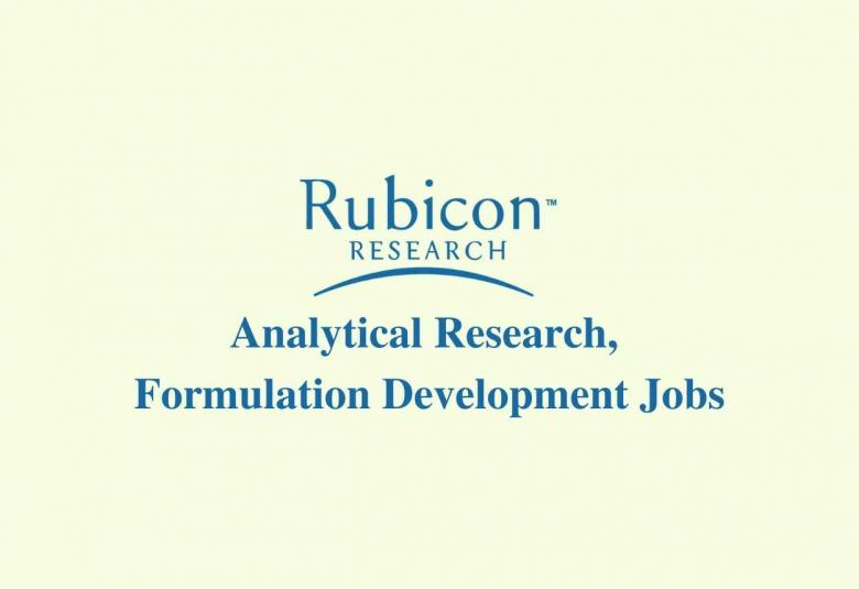 Analytical Research, Formulation Development Jobs at Rubicon Research