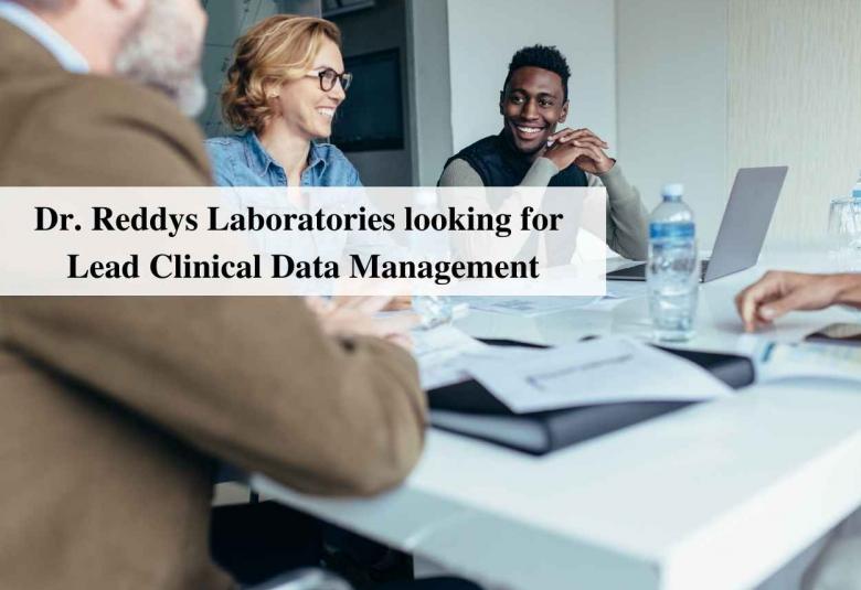 Dr. Reddys Laboratories looking for Lead Clinical Data Management