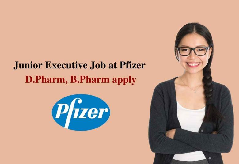 Vacancy for Junior Executive at Pfizer