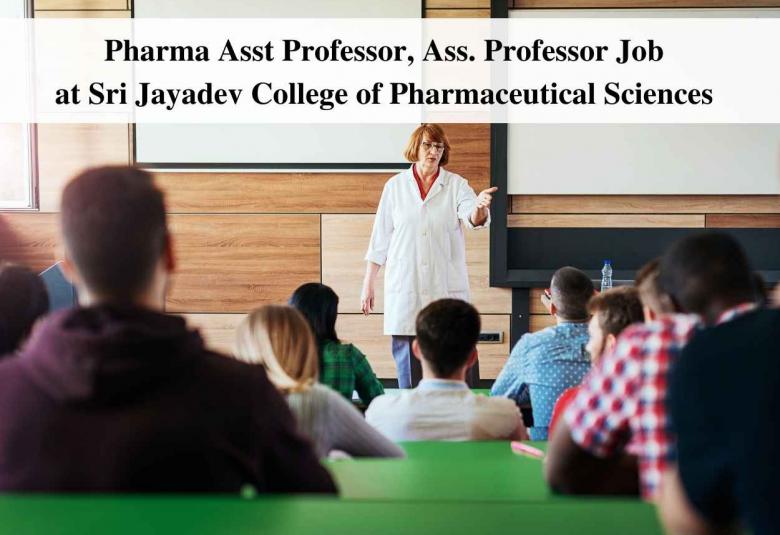 Job for Pharma Assistant Professor, Associate Professor at Sri Jayadev College of Pharmaceutical Sciences