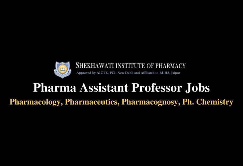 Job for Pharma Assistant Professor at Shekhawati Institute of Pharmacy