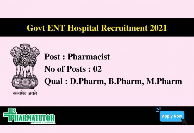 Job for Pharmacists in Govt. ENT Hospital