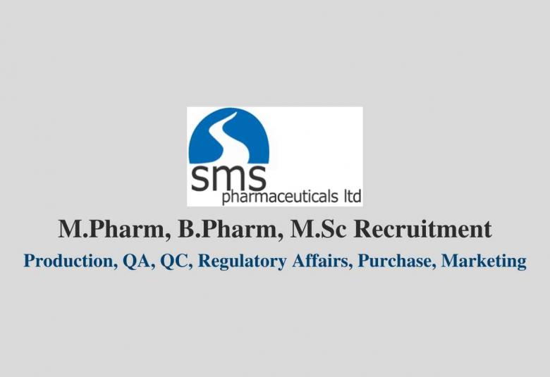 Multiple Job openings at SMS Pharmaceuticals Ltd