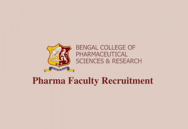 Pharma Faculty Jobs at Bengal College of Pharmaceutical Science & Research