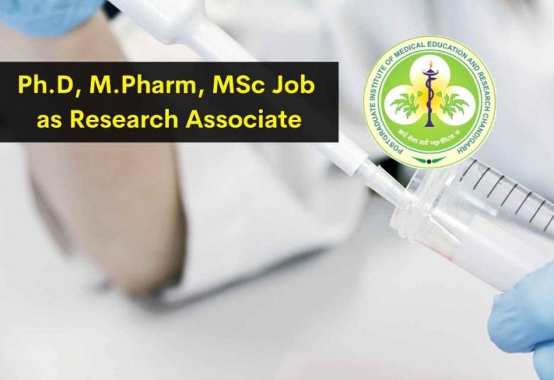 Ph.D, M.Pharm, M.Sc Job as Research Associate at PGIMER