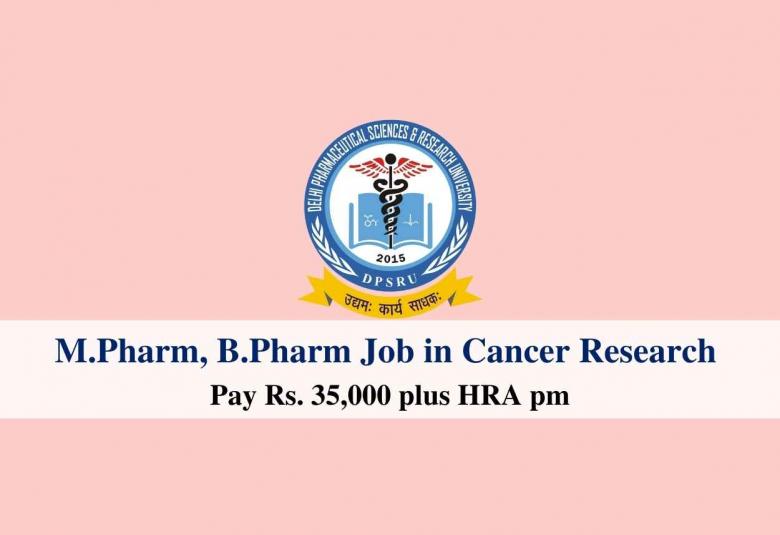 Recruitment for M.Pharm, B.Pharm in Cancer Research at DPSRU