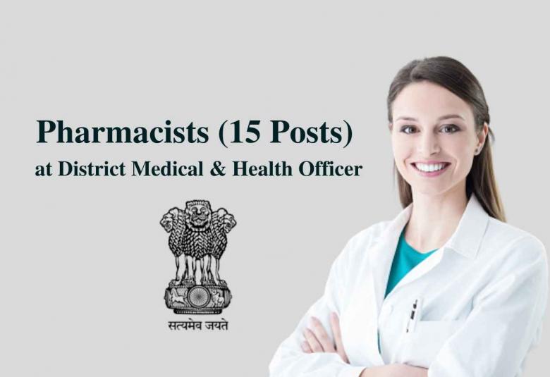 Recruitment for Pharmacists at District Medical & Health Officer
