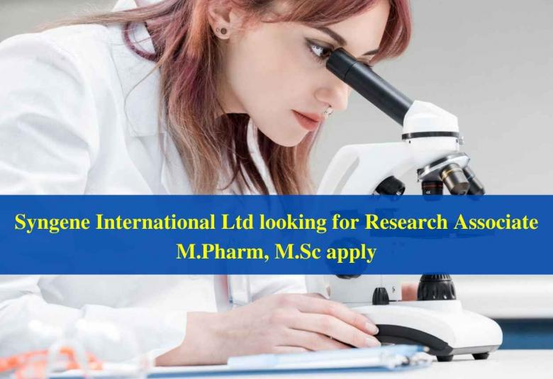 Syngene International Ltd looking for Research Associate