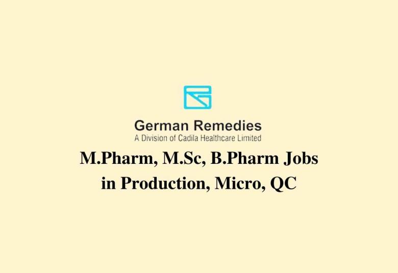 Walk in interview for M.Pharm, M.Sc, B.Pharm in Production, Micro, QC at German Remedies