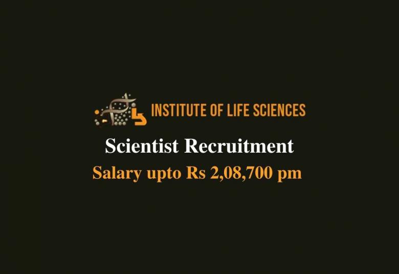 Applications are invited for Scientist at Institute of Life Sciences