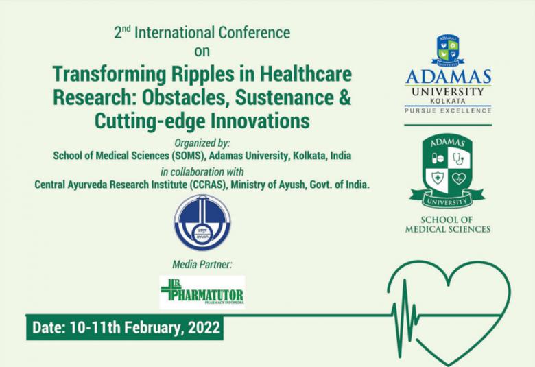 Conference on Transforming Ripples in Healthcare Research: Obstacles, Sustenance & Cutting-edge Innovations Organized by Adamas University
