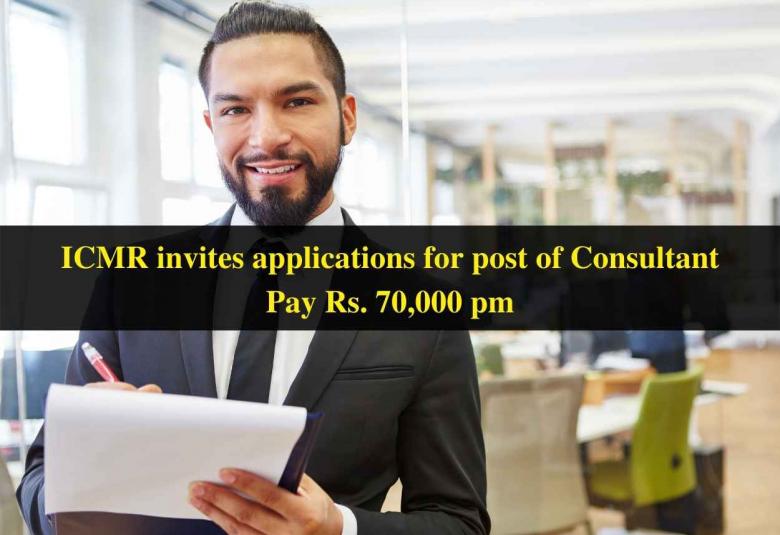 ICMR invites applications for post of Consultant