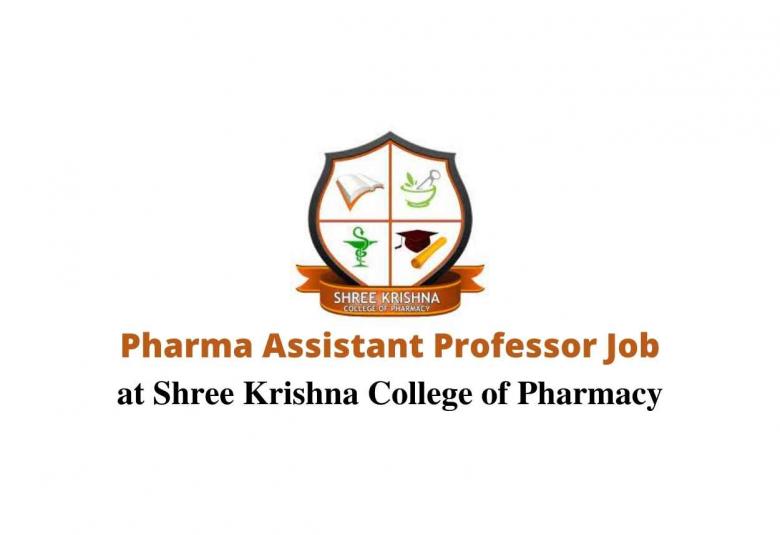 Job for Pharma Assistant Professor at Shree Krishna College of Pharmacy