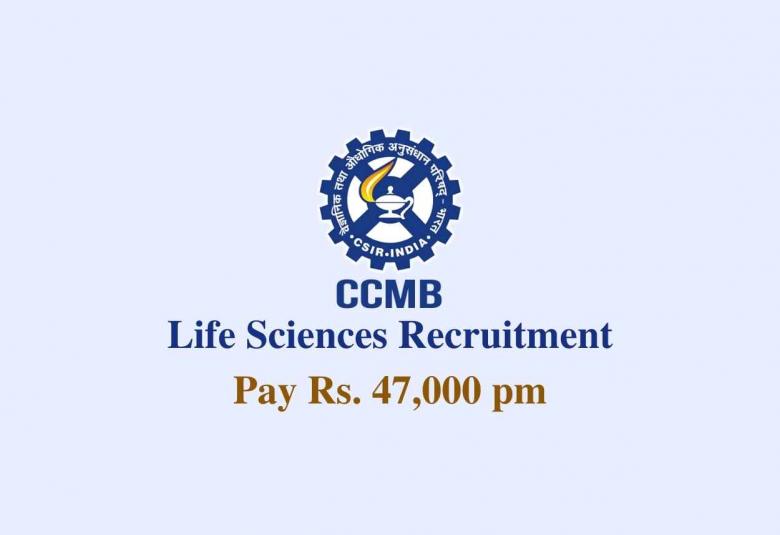 Life Sciences recruitment at CCMB