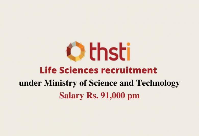 Life Sciences recruitment under Ministry of Science and Technology, THSTI