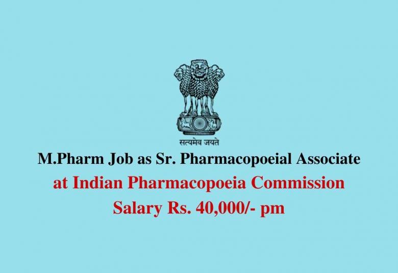 M.Pharm Job as Senior Pharmacopoeial Associate at Indian Pharmacopoeia Commission