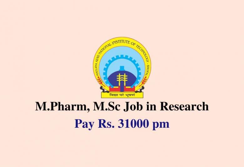M.Pharm, M.Sc Job in Research at MANIT