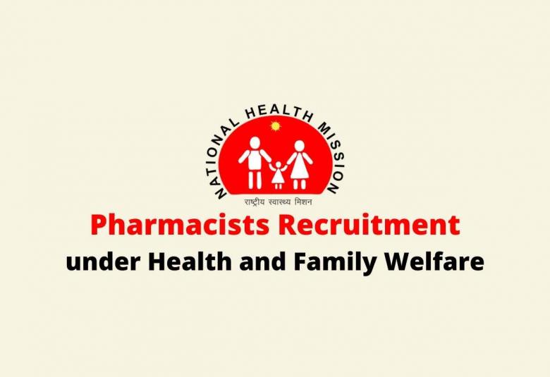 Recruitment for Pharmacists under Health and Family Welfare