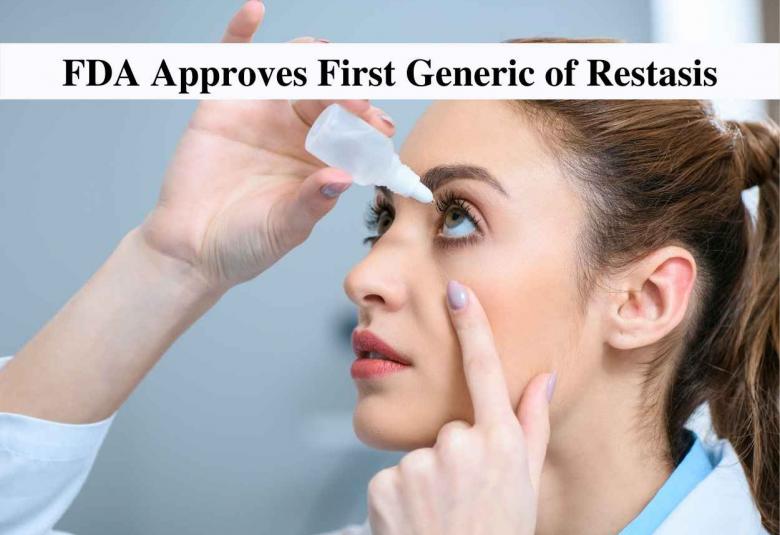FDA Approves First Generic of Restasis
