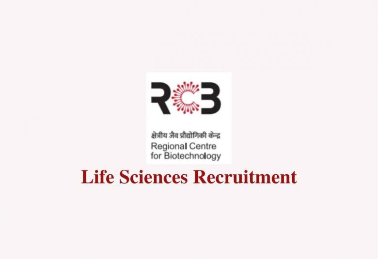 Life Sciences recruitment at Regional Centre for Biotechnology
