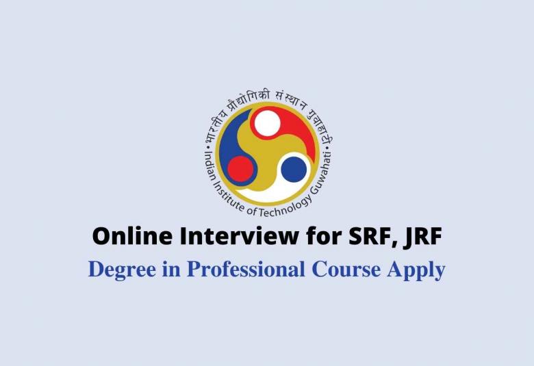 Online Interview for SRF, JRF at Indian Institute of Technology